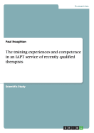 The training experiences and competence in an IAPT service of recently qualified therapists