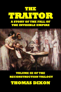 The Traitor-A Story of the Fall of the Invisible Empire