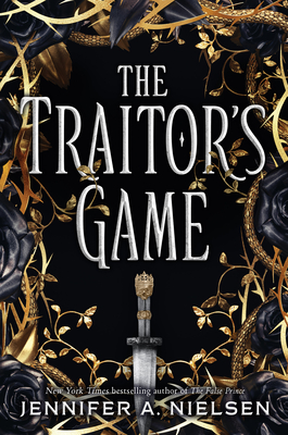 The Traitor's Game (the Traitor's Game, Book 1): Volume 1 - Nielsen, Jennifer A