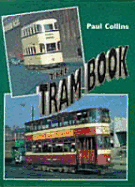 The Tram Book - Collins, Paul