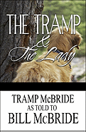 The Tramp and the Lady: The Escapades of a Darn Good Dog