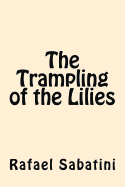 The Trampling of the Lilies