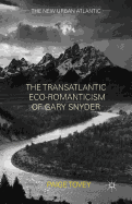 The Transatlantic Eco-Romanticism of Gary Snyder