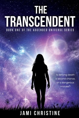 The Transcendent - Christine, Jami