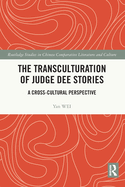 The Transculturation of Judge Dee Stories: A Cross-Cultural Perspective
