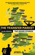 The Transfer Market: The Inside Stories