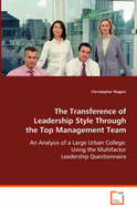 The Transference of Leadership Style Through the Top Management Team