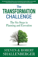 The Transformation Challenge: The Six Steps to Planning and Execution
