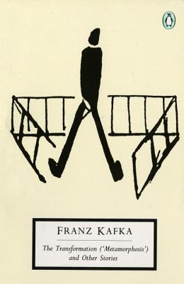 The Transformation (Metamorphosis) and Other Stories: Works Published During Kafka's Lifetime - Kafka, Franz, and Pasley, Malcolm (Editor)