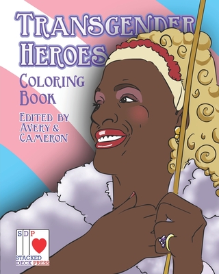 The Transgender Heroes Coloring Book - Cameron, Gillian (Editor), and Avery, Tara Madison