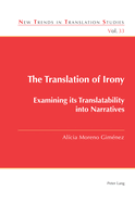 The Translation of Irony: Examining Its Translatability Into Narratives