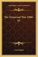 The Transvaal War 1880-81