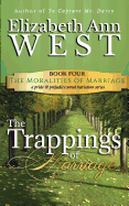 The Trappings of Marriage: A Pride and Prejudice Novel Variation