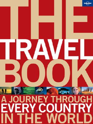 The Travel Book: A Journey Through Every Country in the World - Lonely Planet (Creator)