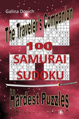 The Traveler's Companion: 100 SAMURAI SUDOKU Hardest Puzzles - Dovich, Galina