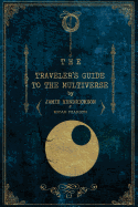 The Traveler's Guide to the Multiverse