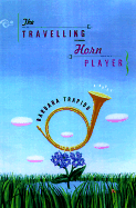 The Traveling Horn Player - Trapido, Barbara