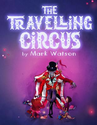 The Travelling Circus - Watson, Mark
