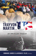 The Trayvon Martin in US: An American Tragedy