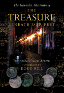The Treasure Beneath Our Feet: The Gauntlet, Glastonbury