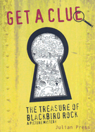 The Treasure of Blackbird Rock: A Picture Mystery - Press, Julian