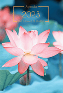 The Treasure of Wisdom - 2023 Daily Agenda - Lotus: A Daily Calendar, Schedule, and Appointment Book with an Inspirational Quotation or Bible Verse for Each Day of the Year