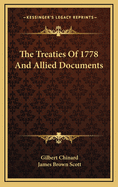 The Treaties of 1778 & Allied Documents