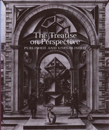 The Treatise on Perspective: Published and Unpublished