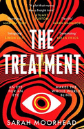 The Treatment: A mind-bending gripping speculative crime thriller