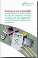 The treatment, recovery, recycling and safe disposal of waste electrical and electronic equipment - Department of Health: Estates and Facilities Division