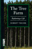 The Tree Farm: Replanting a Life