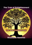 The Tree of Enlightenment: (The Seeds of Enlightenment)