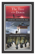 The Tree of the Doves: Ceremony, Expedition, War