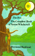 The Tree: The Complete Book of Saxon Witchcraft