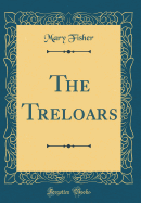 The Treloars (Classic Reprint)