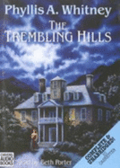 The Trembling Hills: Complete & Unabridged