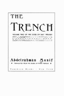 The Trench - Munif, 'Abd Al-Rahman, and McDonald, Erroll (Editor), and Theroux, Peter (Translated by)