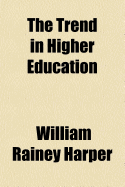 The Trend in Higher Education
