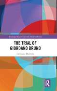 The Trial of Giordano Bruno