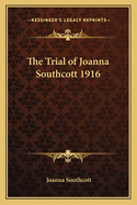 The Trial of Joanna Southcott 1916