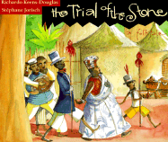 The Trial of the Stone: A Folk Tale