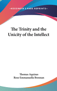 The Trinity and the Unicity of the Intellect