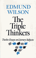 The triple thinkers; twelve essays on literary subjects.
