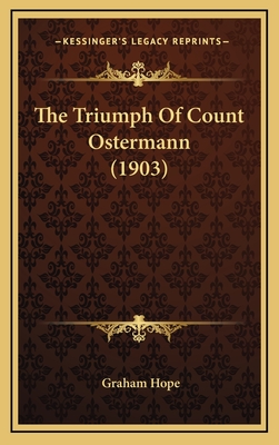 The Triumph of Count Ostermann (1903) - Hope, Graham