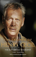 The Triumph of Henry Cecil: The Authorised Biography