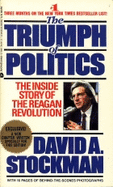 The Triumph of Politics: How the Reagan Revolution Failed
