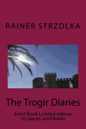 The Trogir Diaries: Artist Book Limited Edition 10 Pieces Worldwide