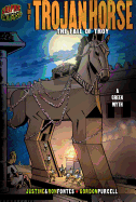 The Trojan Horse: The Fall of Troy [A Greek Myth]
