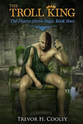 The Troll King - Cooley, Trevor H