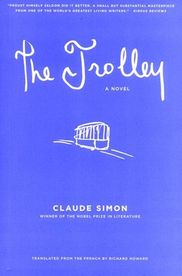 The Trolley - Simon, Claude, and Howard, Richard (Translated by)